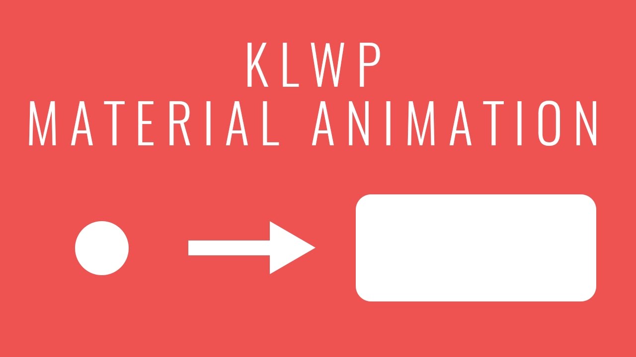 KLWP Tutorial: Material Design Animation