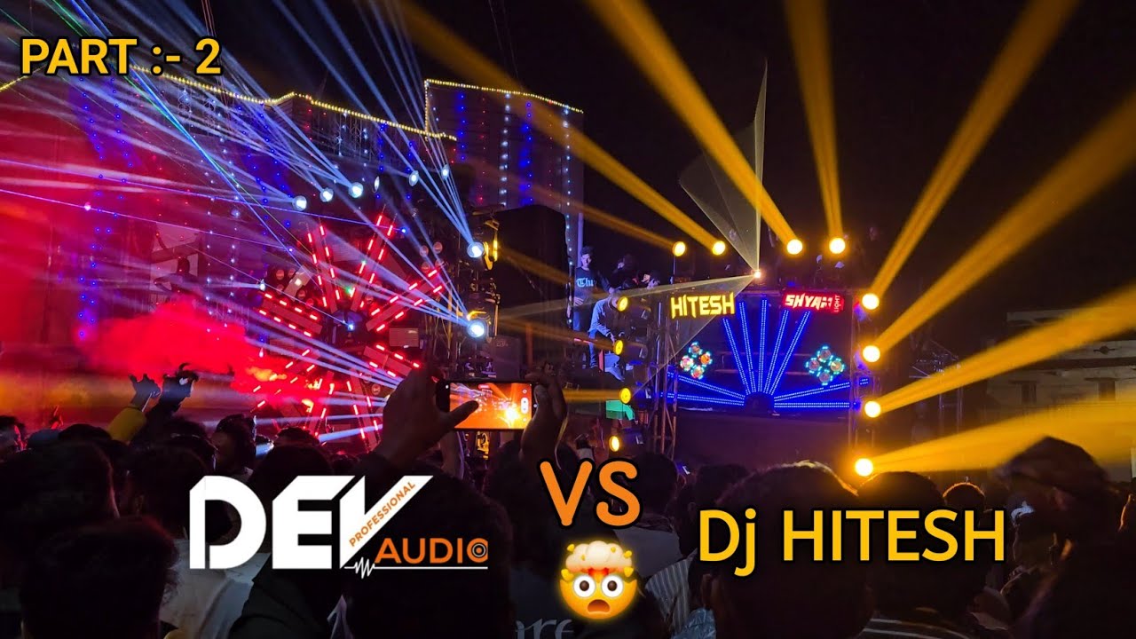 Dj Dev audio vs Dj HITESH full khatarnak competition 🤯 Durg chandkhuri💥