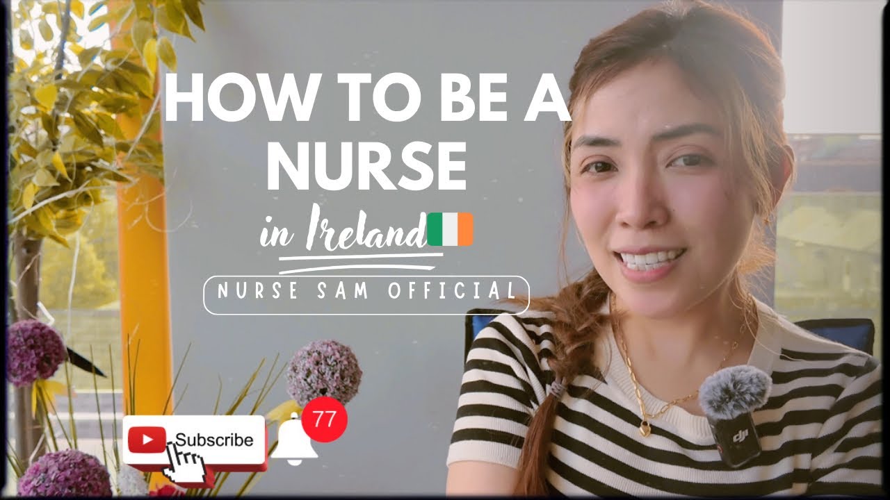 How to become a nurse in Ireland 🇮🇪