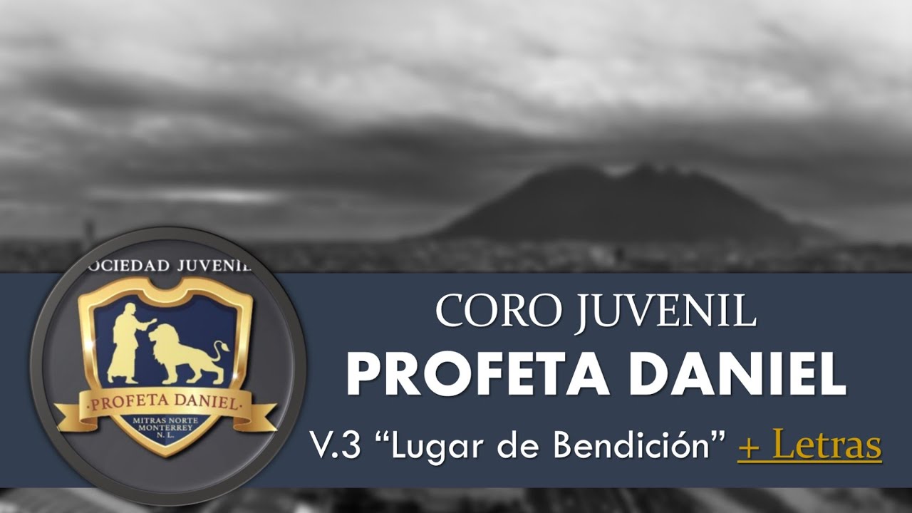 Coro Juvenil Profeta Daniel - V.3 Completo + Letras