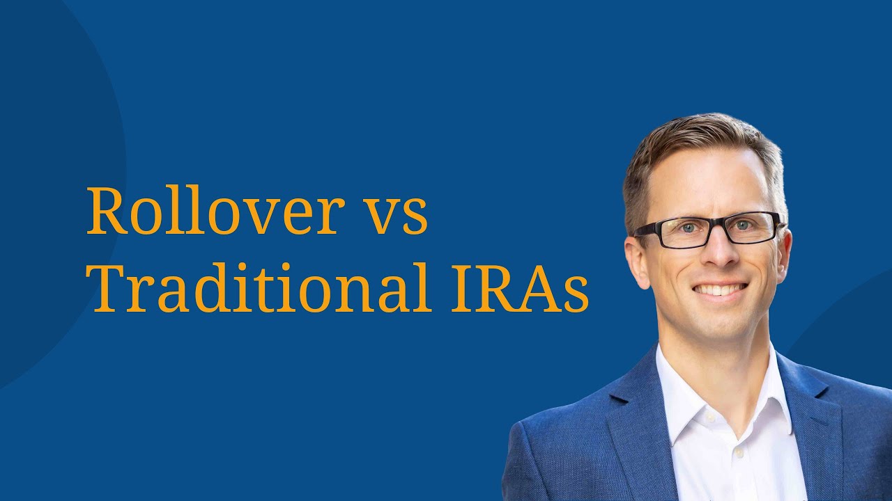 Rollover vs Traditional IRAs