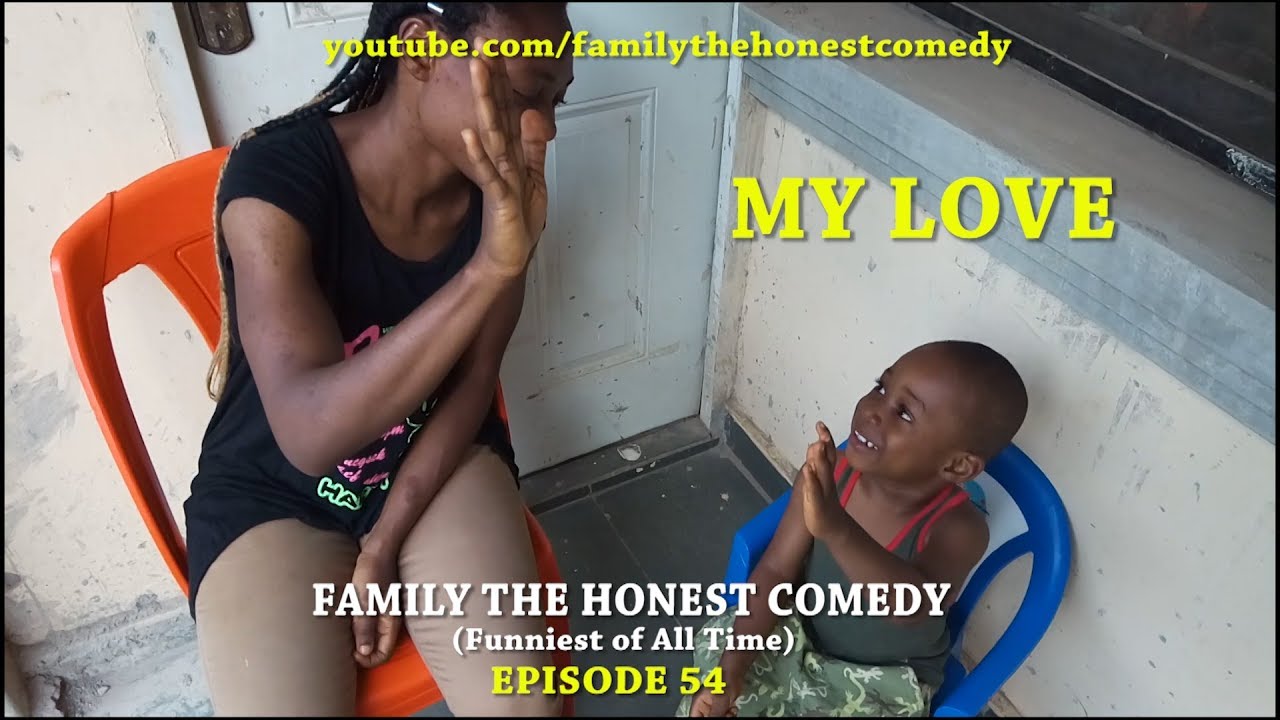 FUNNY VIDEO (MY LOVE) (Family The Honest Comedy) (Episode 54)