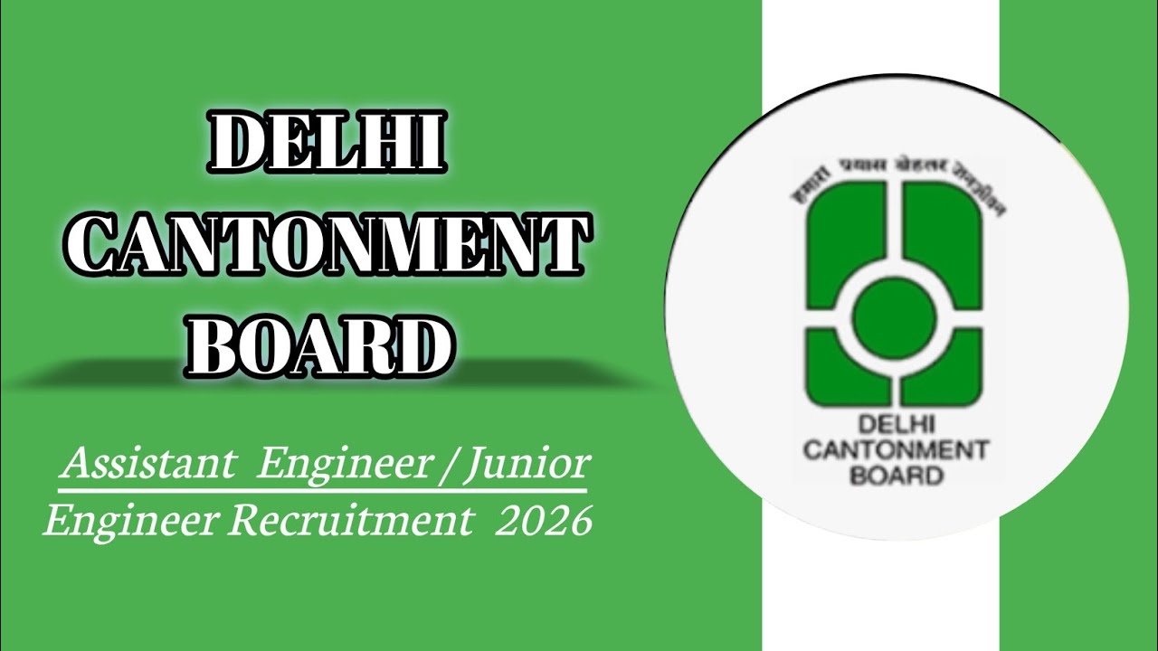 Delhi Cantonment Board Vacancy 2026 || Various Posts Out APPLY NOW 👇|| Salary 35000+ Info Check 🔥