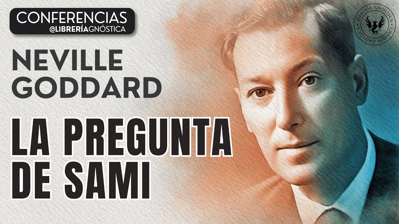💥 NEVILLE GODDARD ❯ LA PREGUNTA DE SAMI 📚 Audio Completo 🧲 ¡Manifiesta Tu Realidad Ahora!