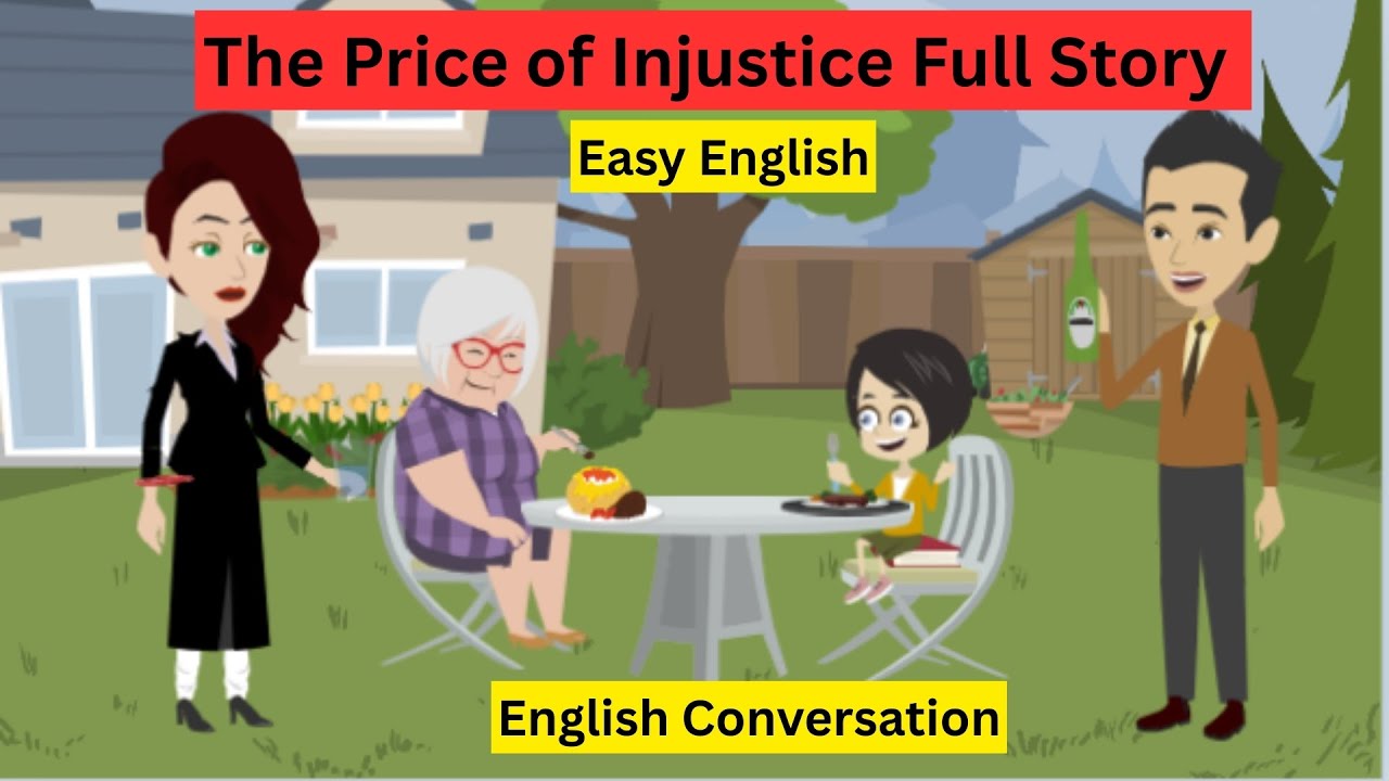 The Price of Injustice Full Story | Learn English Easily English Stories | English   Conversation