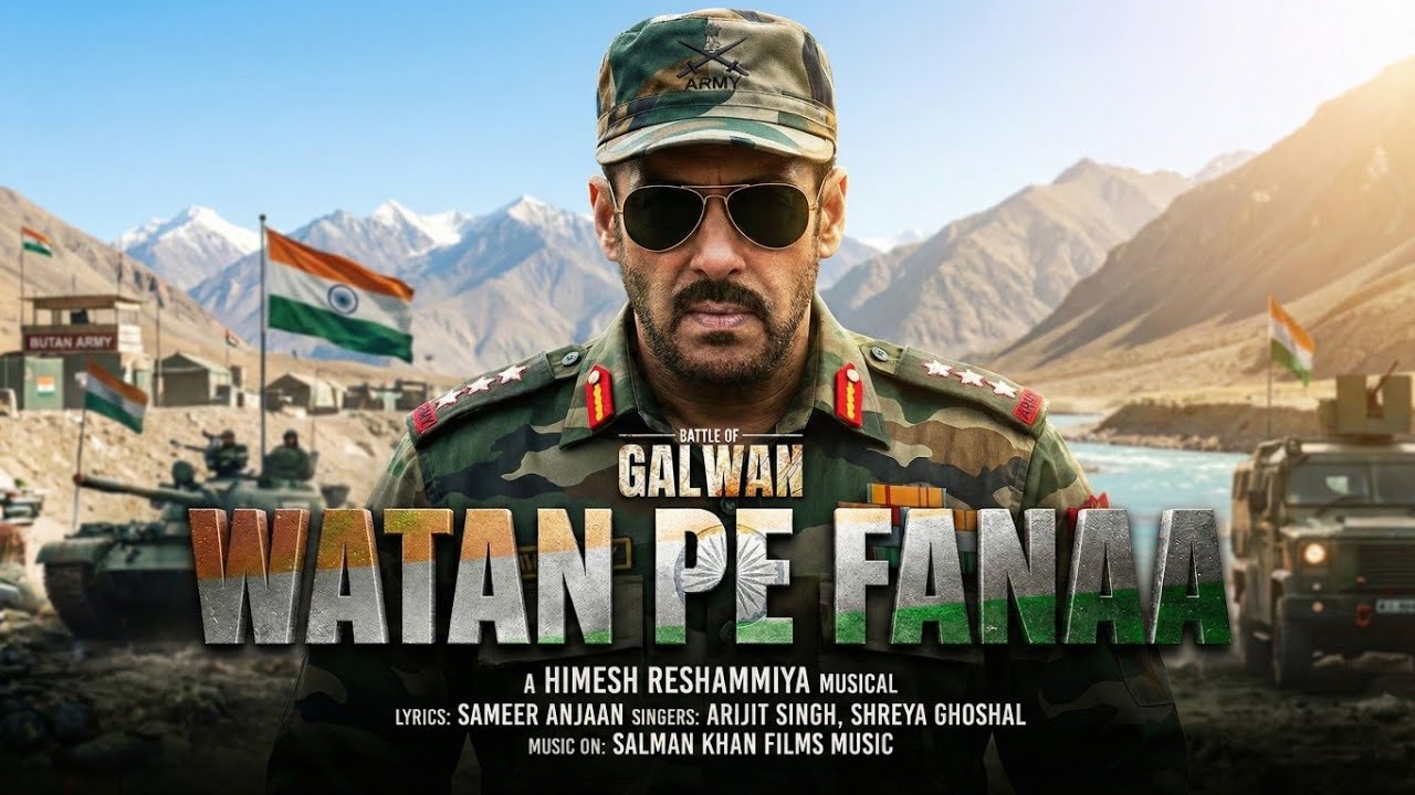 Battle of Galwan: Watan Pe Fanaa 🇮🇳 | Salman Khan & Chitrangda Singh | Arijit Singh Patriotic Song 