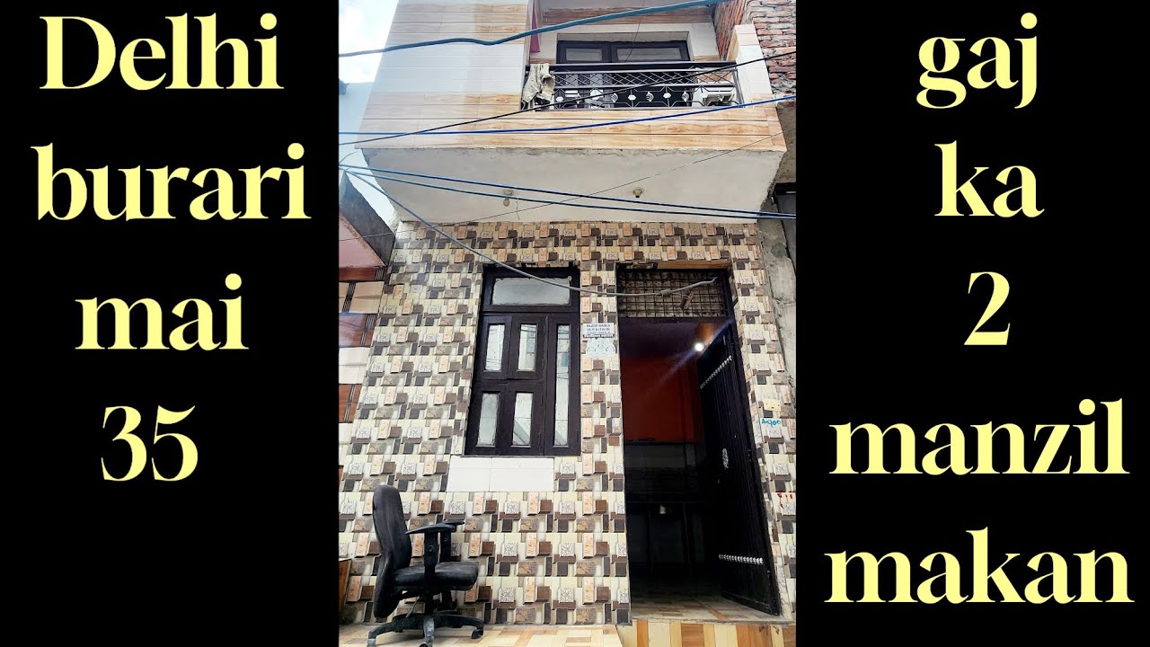 Delhi Burari Mai 35 Gaj Ka 2 Manzil Makan || Call 9667255583 9811562618 || legendsproperties1 