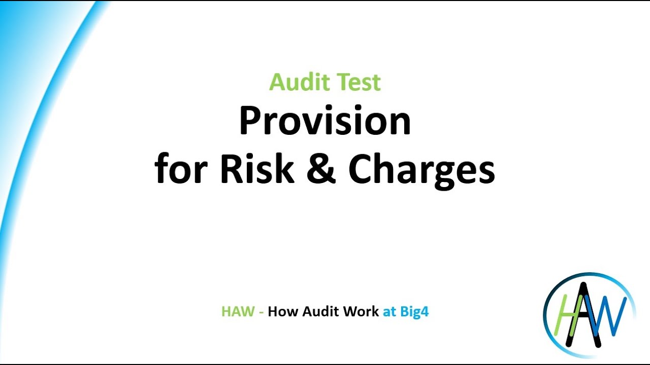 6.31 Audit Test - Provision for Risk & Charges