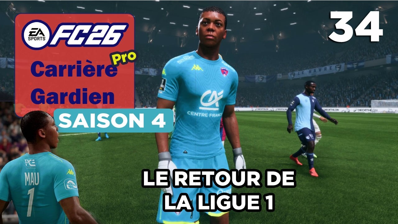 4e SAISON ! ON JOUE LE TITRE ? - FC26 - Carrière Gardien #34