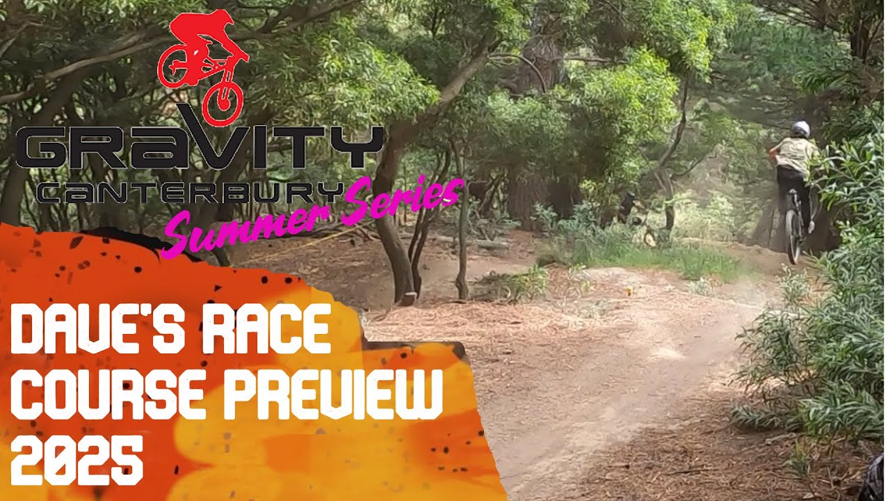 Предварительный обзор трассы Dave's Race 2025. Летняя серия Gravity Canterbury Downhill
