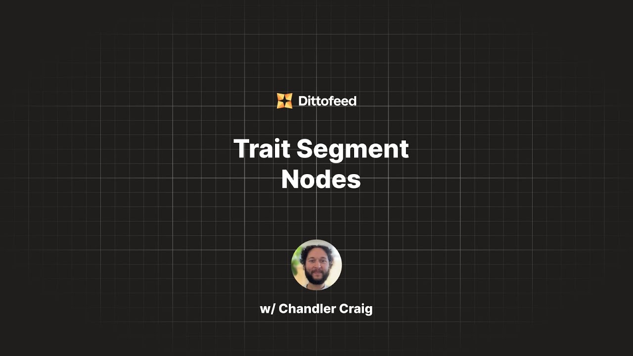 Trait Segment Nodes | Segmenting Users Based on Their Traits