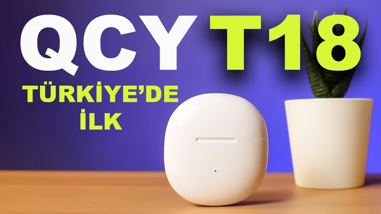 QCY T18 SEN NEYMİŞSİN BE ABİ !!