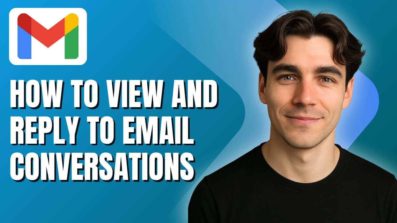 How to View and Reply to Email Conversations in Gmail (Tutorial 2025)