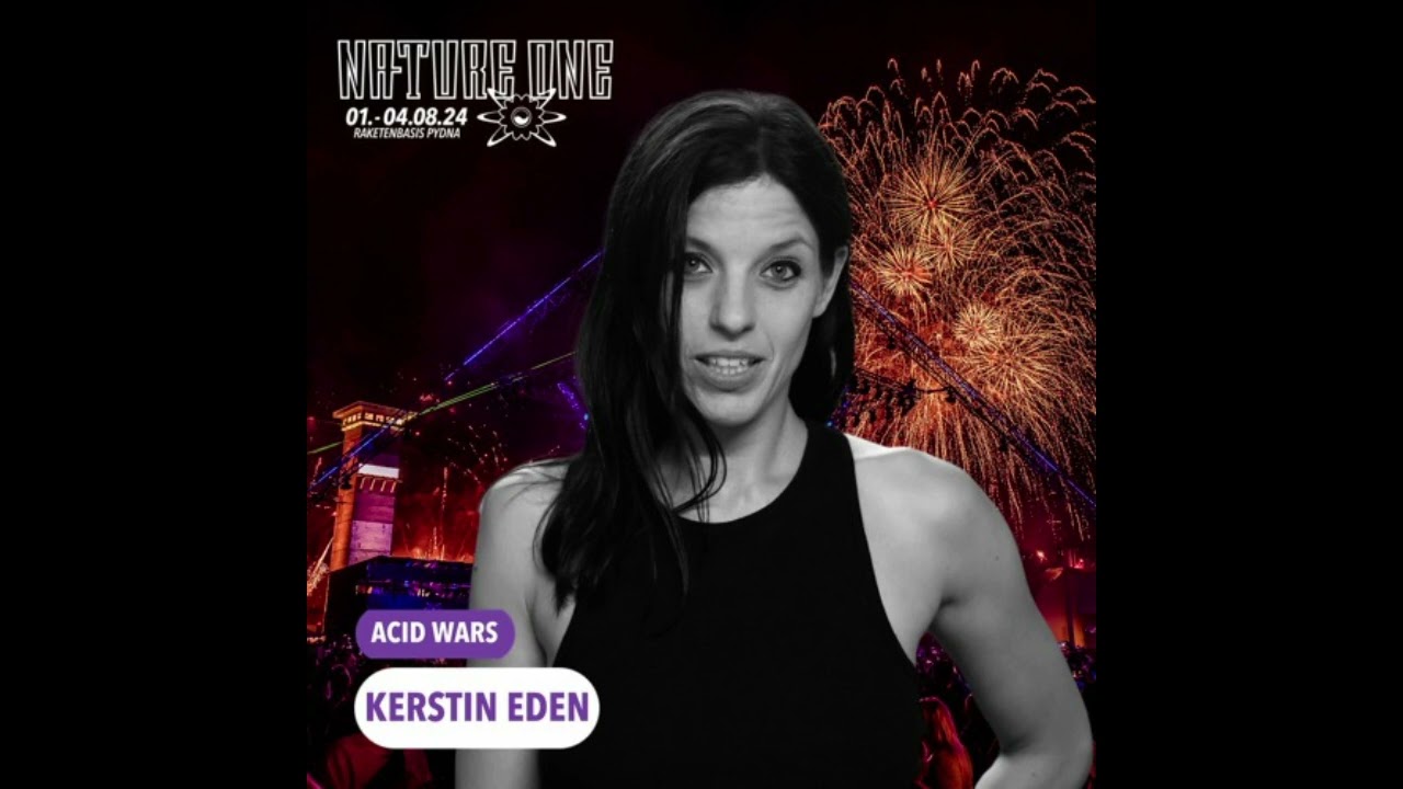 Kerstin Eden - Nature One 2024 // Acid Wars