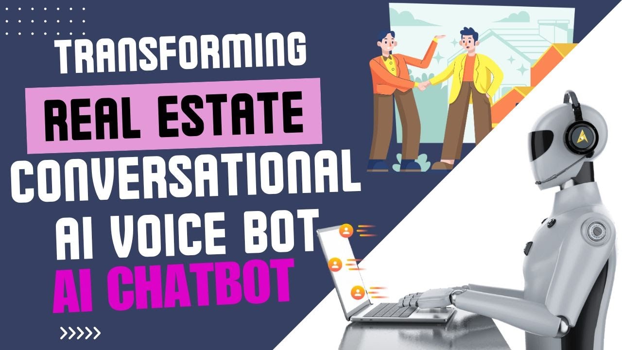 Transforming Real Estate Conversational AI Voice Bot | AI Chatbot