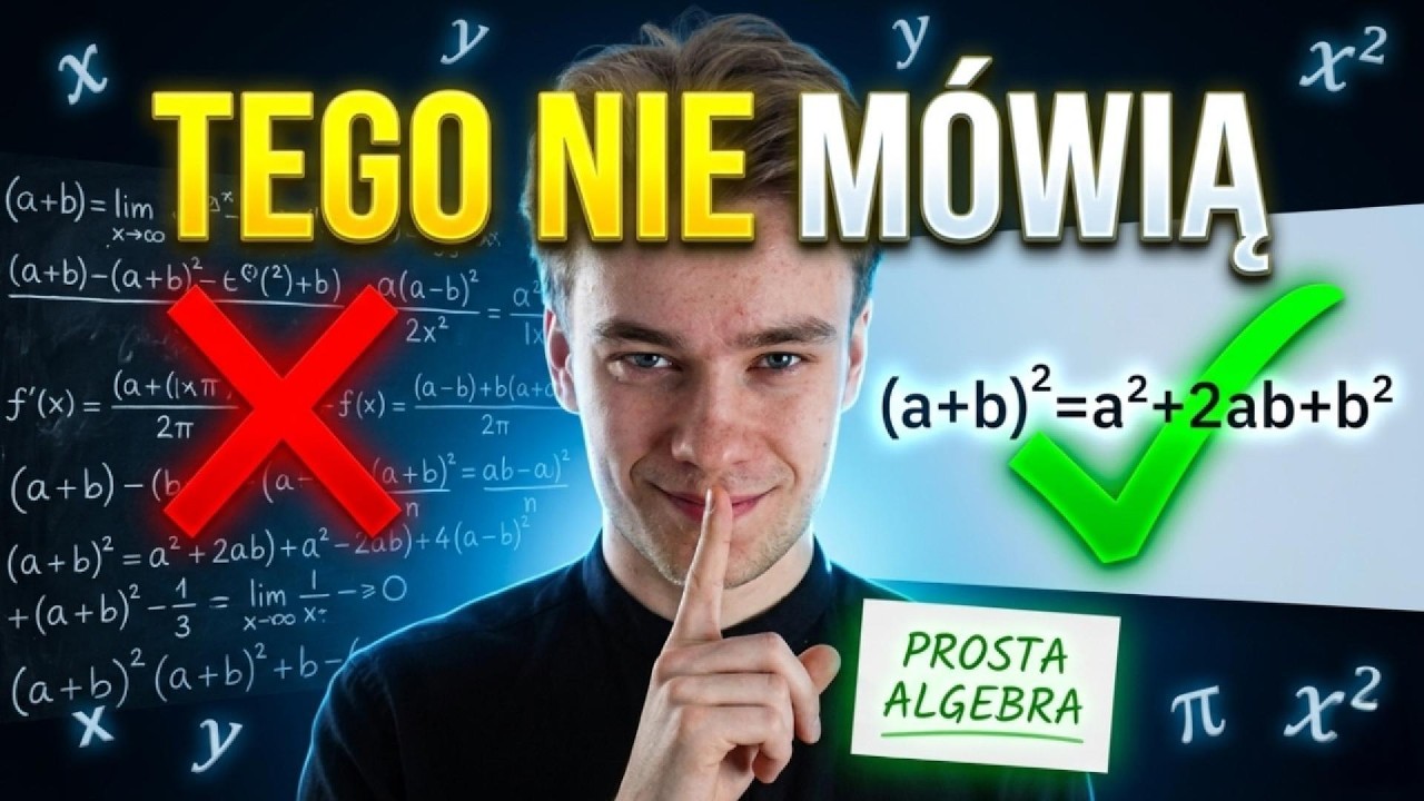 Nauczyciele Ci tego nie powiedzą... Algebra jest prosta!!