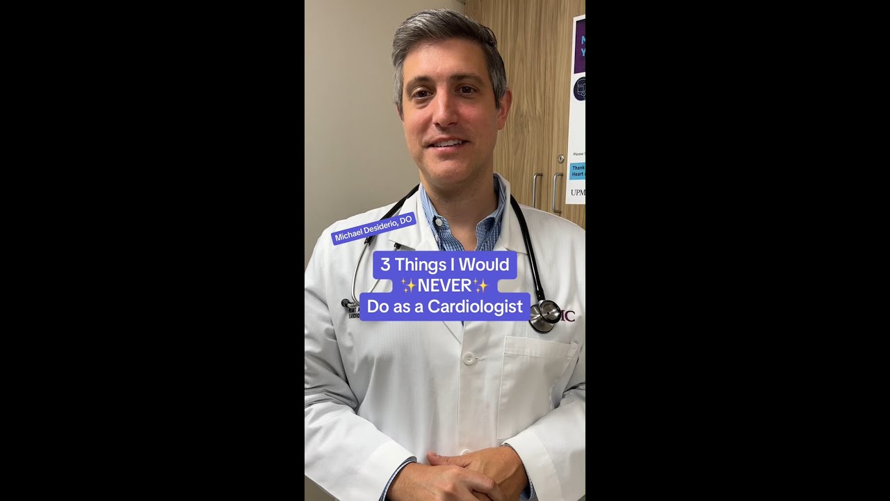 Top 3 Things a Cardiologist Would Never Do