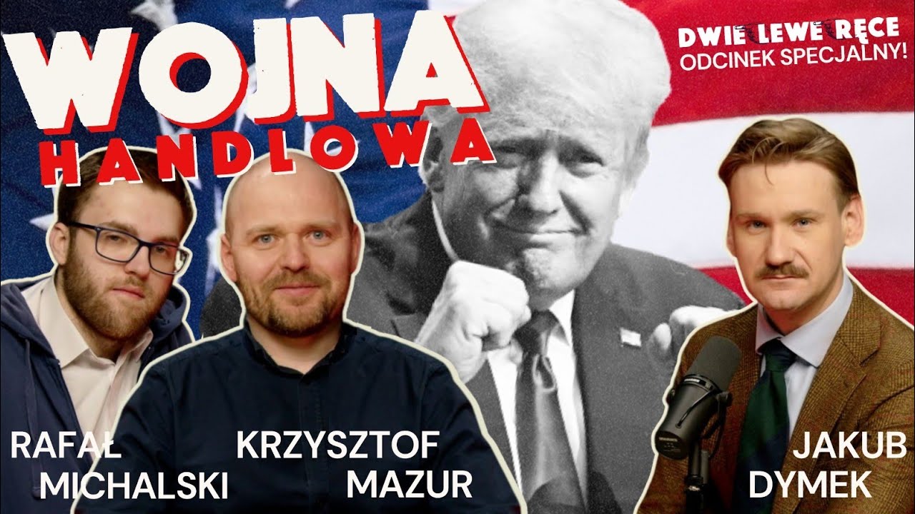 Dymek, Mazur, Michalski: Wojny handlowe. Jak do nich doszło?