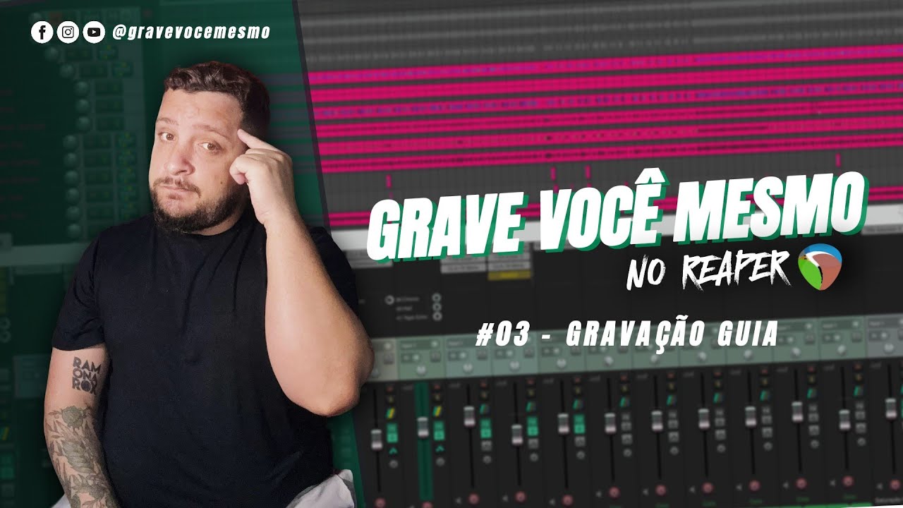 Gravação Guia | Grave Você Mesmo no Reaper #3