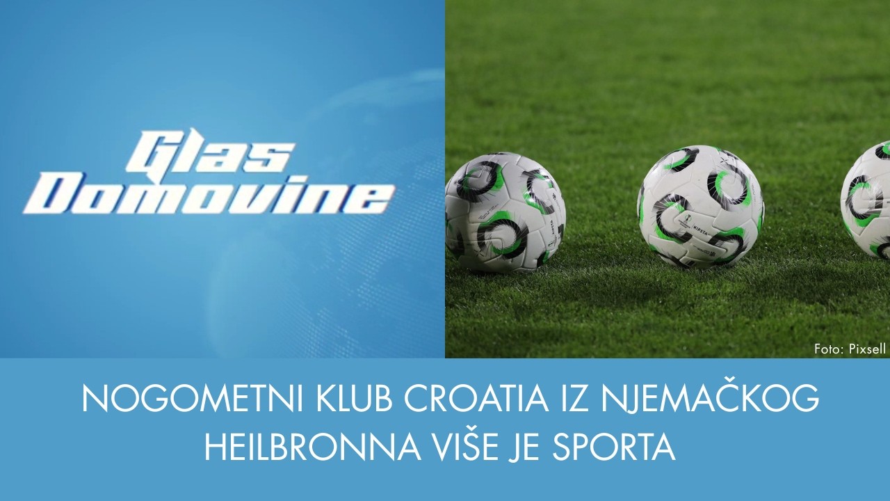 Nogometni klub Croatia iz njemačkog Heilbronna više je od sporta