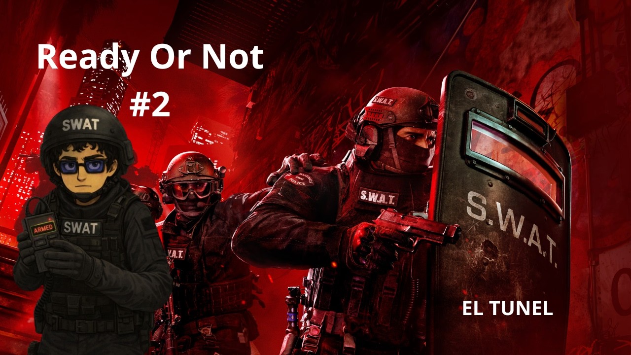 Ready Or Not #2 - El tunel