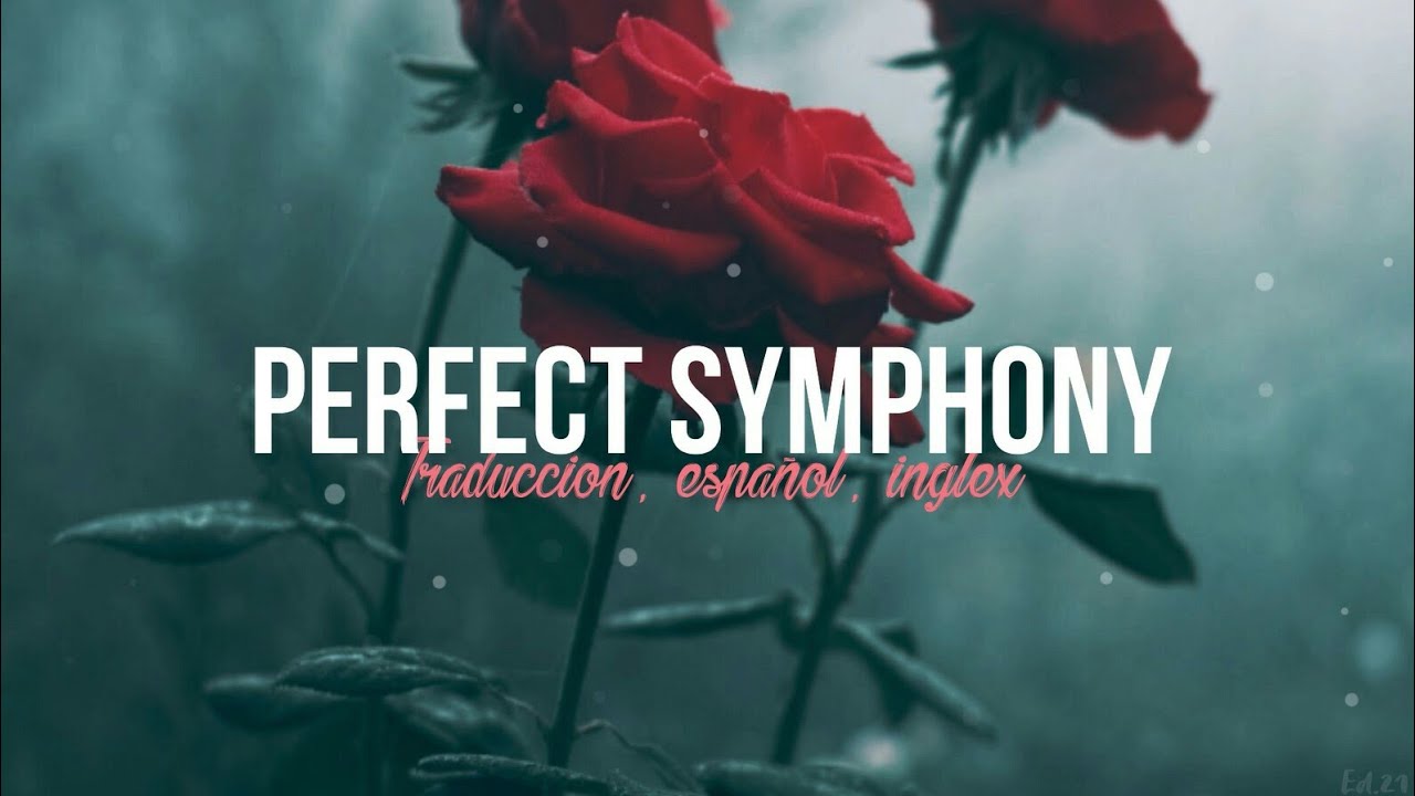 Ed Sheeran, Andrea Bocelli - Perfect Symphony (Traducci&oacute;n: Ingles, Espa&ntilde;ol)