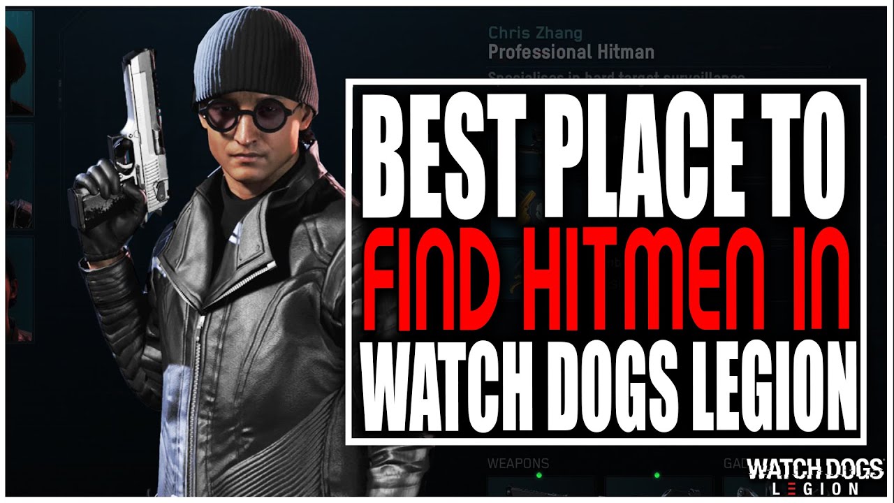 WATCH DOGS LEGION — ЛУЧШЕЕ МЕСТО ДЛЯ НАЙТИ ПРОФЕССИОНАЛЬНОГО КИЛЕТА. ДВА МЕСТА, ЧТОБЫ ПОЛУЧИТЬ ЛУ...