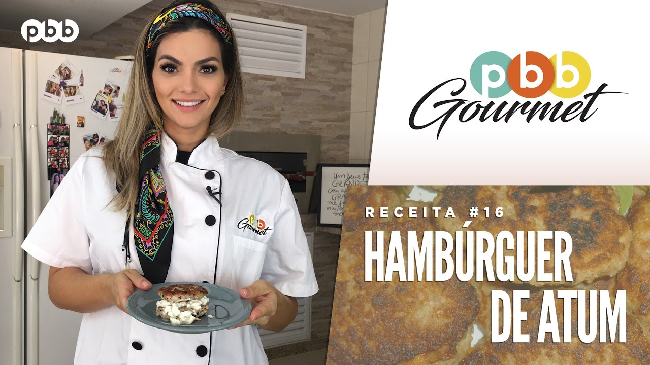 PBB Gourmet #16 - Hambúrguer de Atum