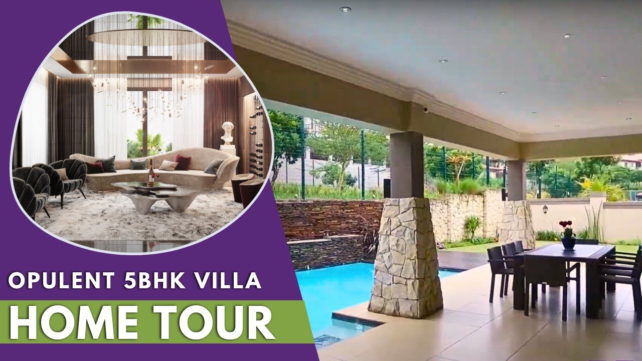 Opulent 5BHK Villa | Ultimate Home Tour