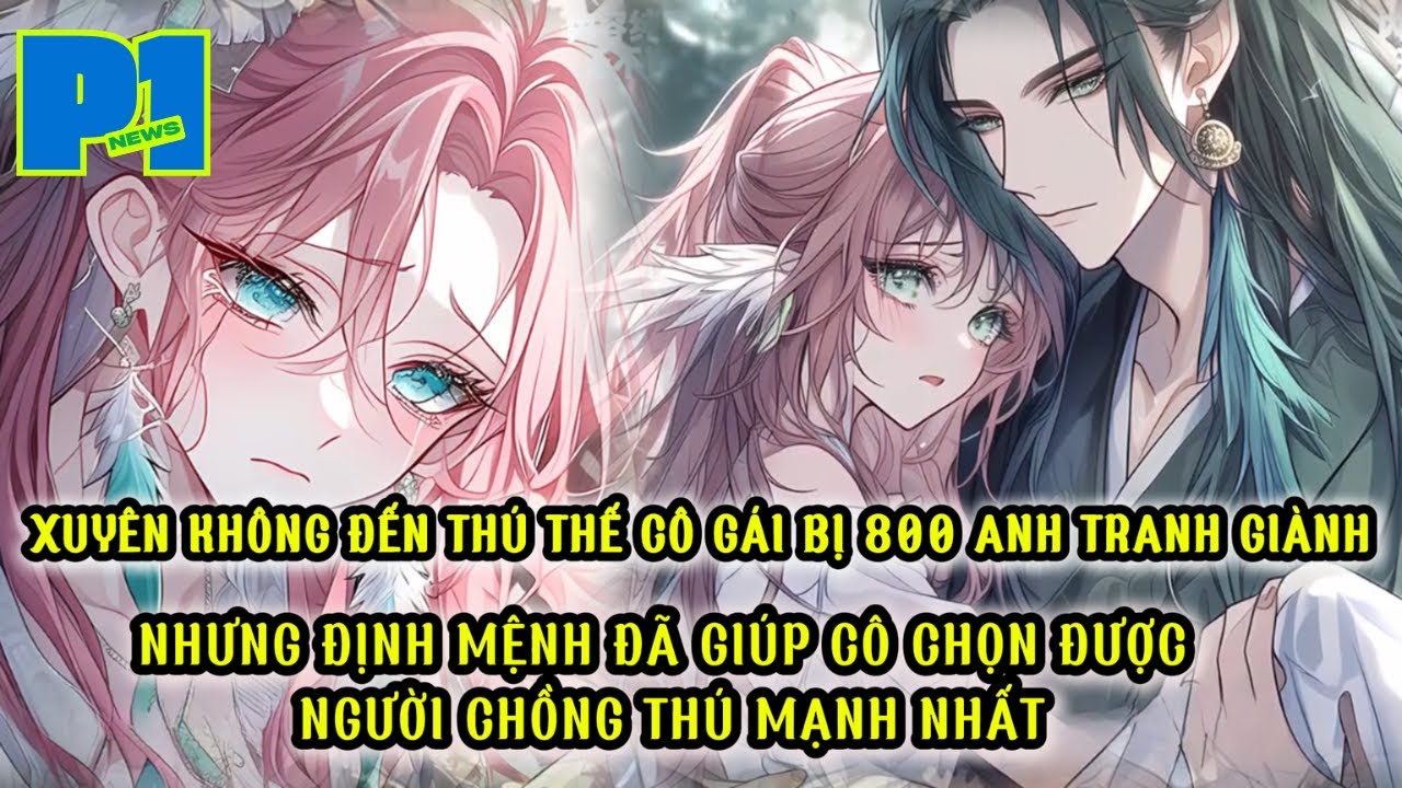XUYÊN ĐẾN THÚ THẾ CÔ GÁI BỊ RÀNG BUỘC BỞI HỆ THỐNG DANH VỌNG NẾU KHÔNG HOÀN THÀNH NHIỆM VỤ SẼ CHỚT-1