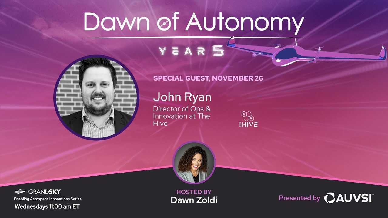 John Ryan, Director of Ops & Innovation, The Hive | Dawn of Autonomy | Episode 99