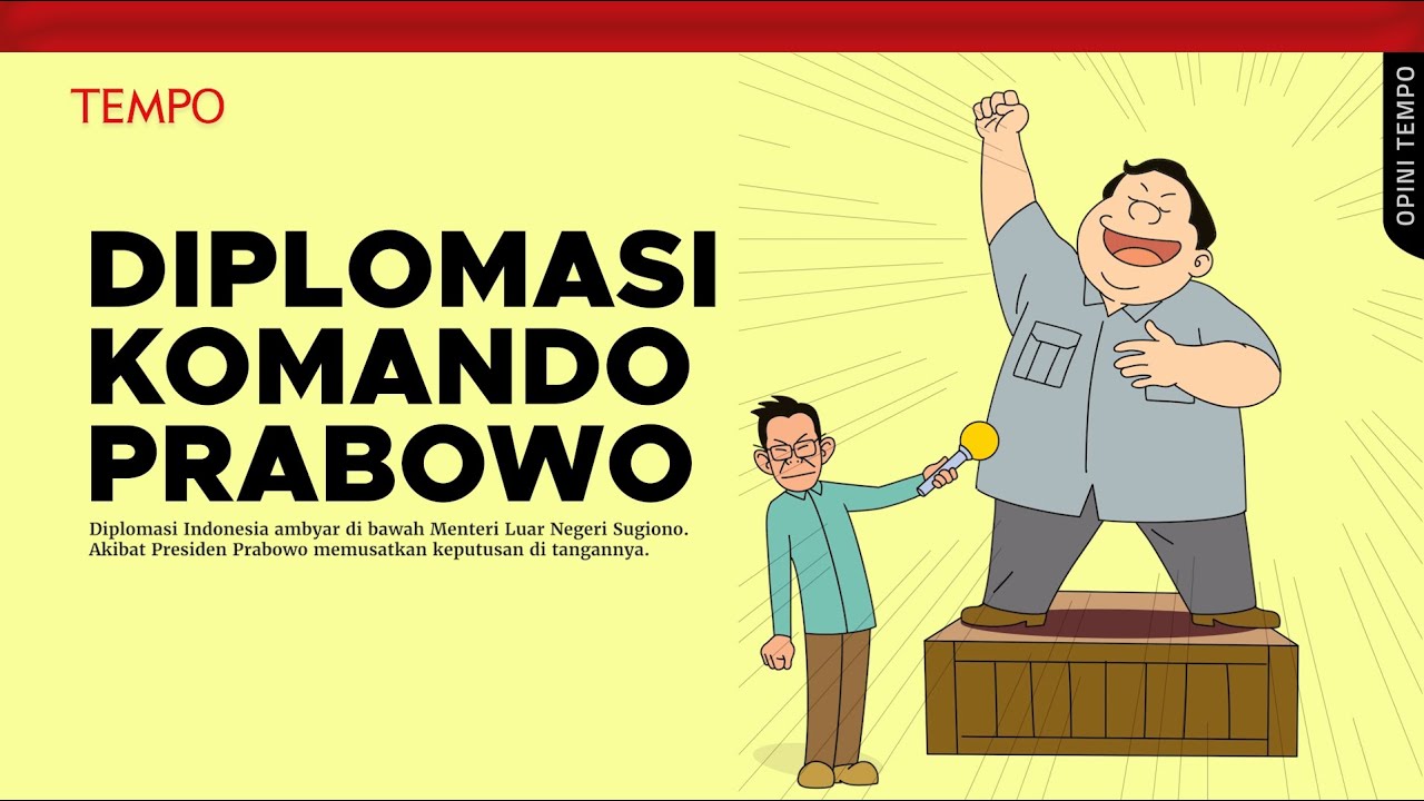 Diplomasi Kaisar Prabowo | Opini Tempo