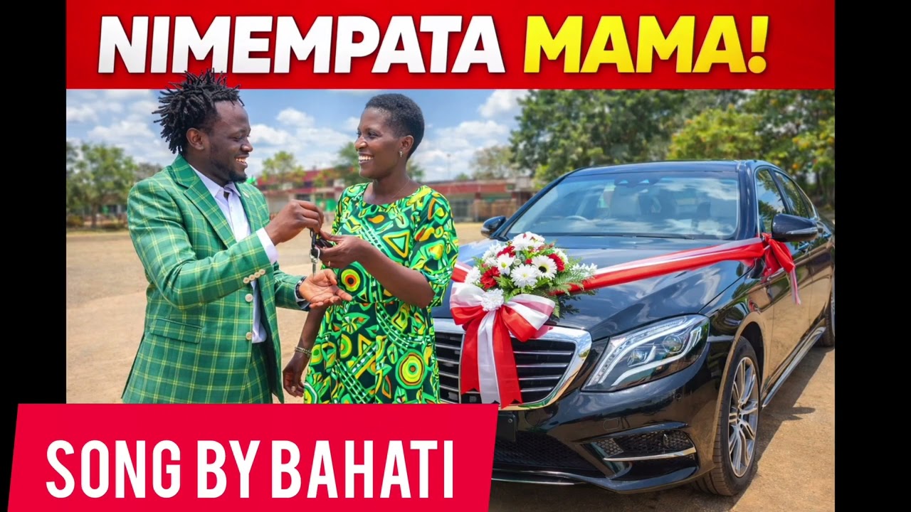 BAHATI MAMA NI MAMA AUDIO  OFFICIAL 
