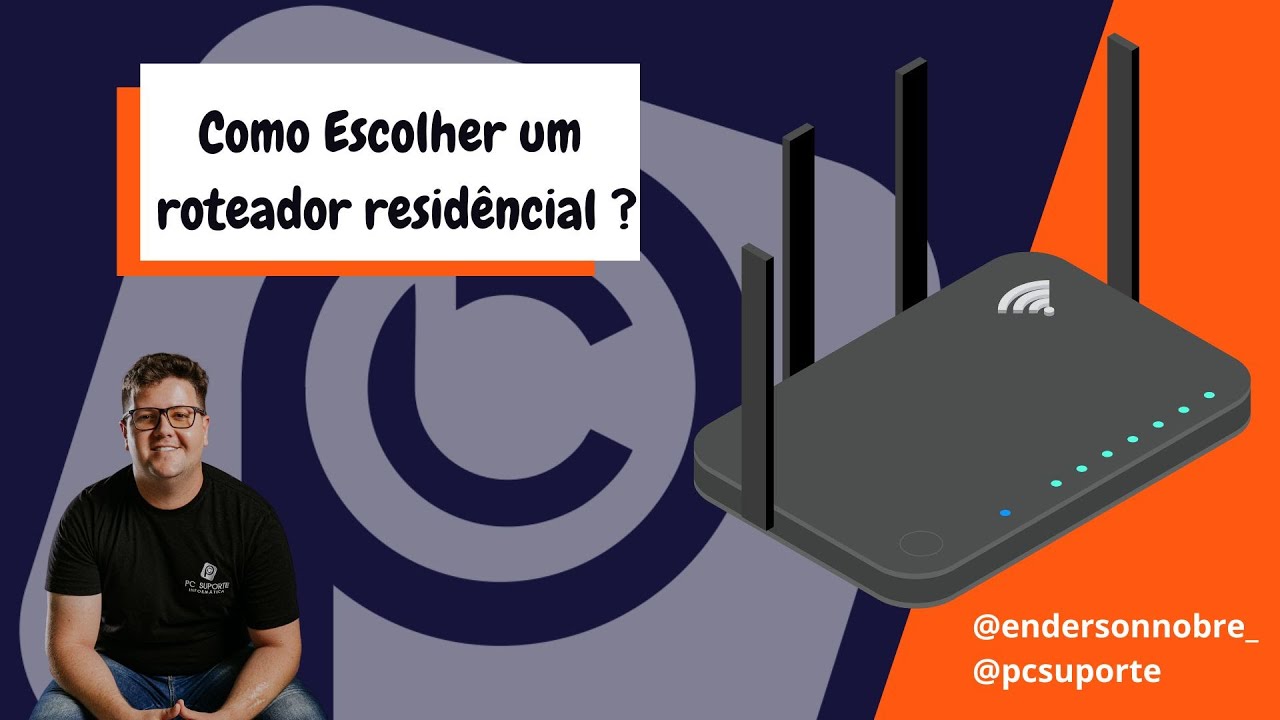 Como Escolher um roteador residêncial ?