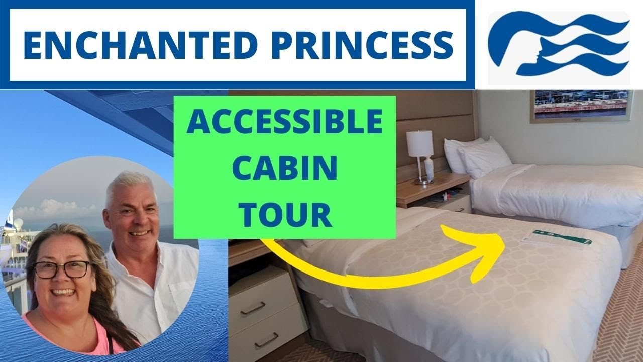 Accessible Cabin Review and Tour Enchanted Princess