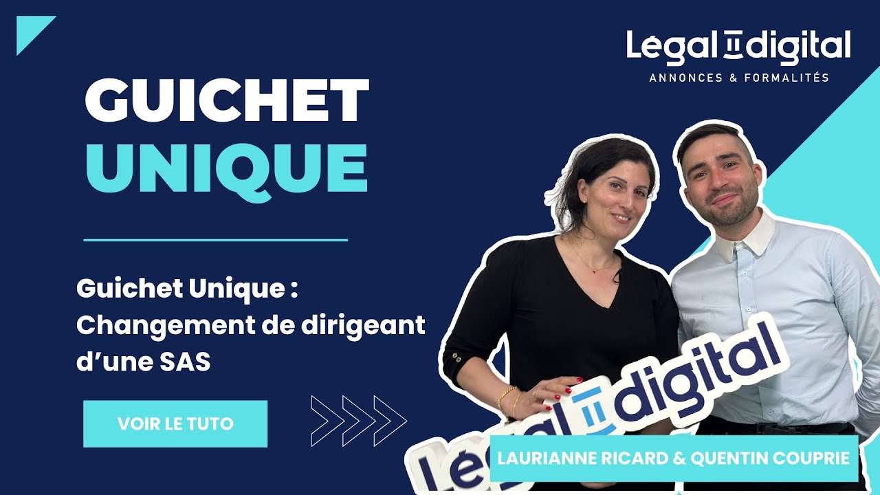 Tuto   Changement de dirigeant d'une SAS (Guichet unique)