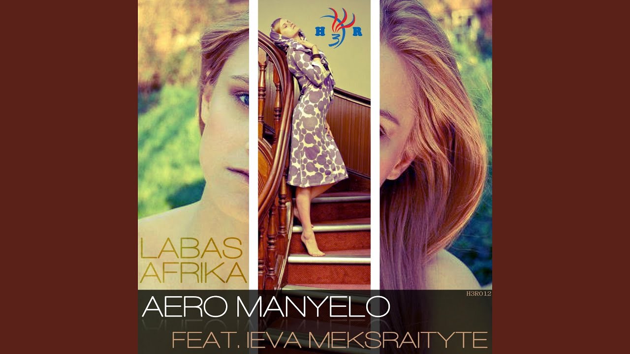 Labas Afrika (feat. Ieva Meksraityte) (Herbal 3 Remix)