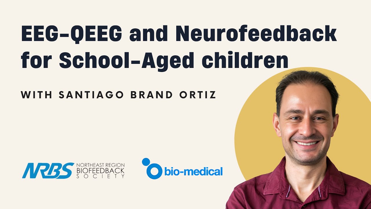 EEG-QEEG and Neurofeedback for School-Aged children