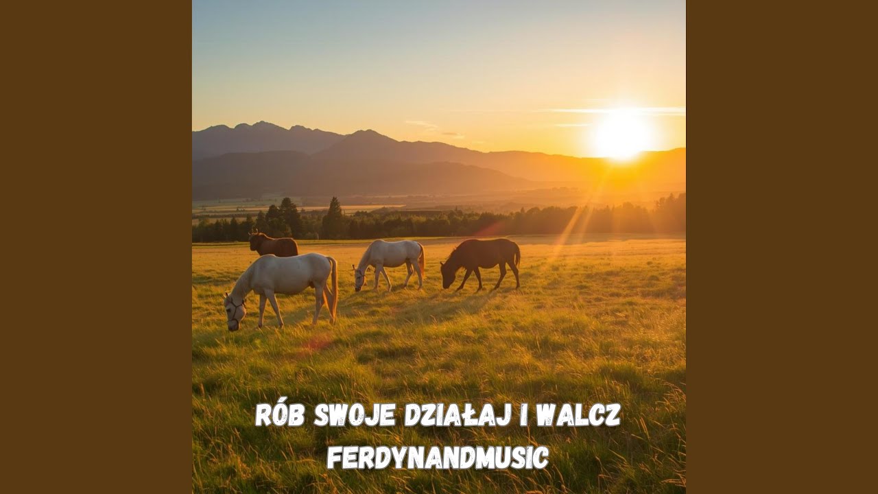 RÓB SWOJE DZIAŁAJ I WALCZ