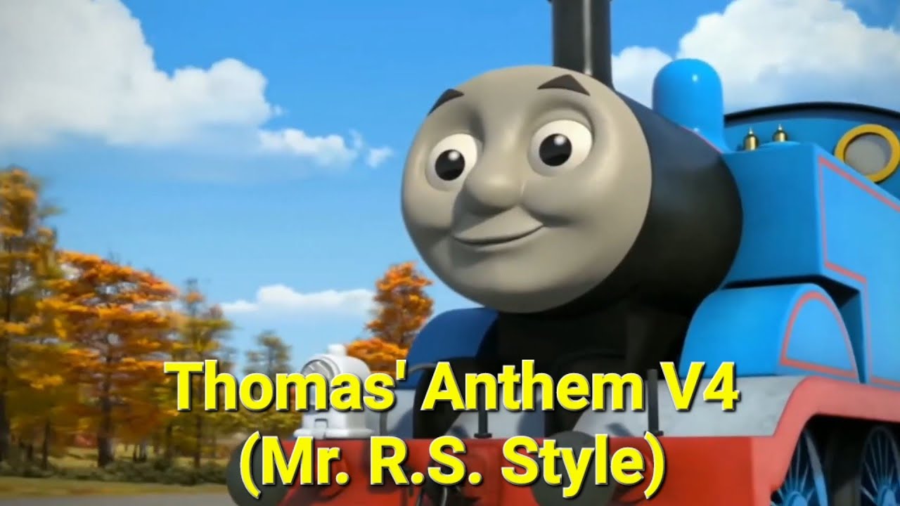 Thomas' Anthem V4 (Created by &lrm;&lrm;@RobbieMrRSShaw&nbsp;)