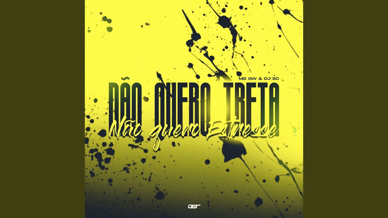 Não Quero Treta, Não Quero Estresse