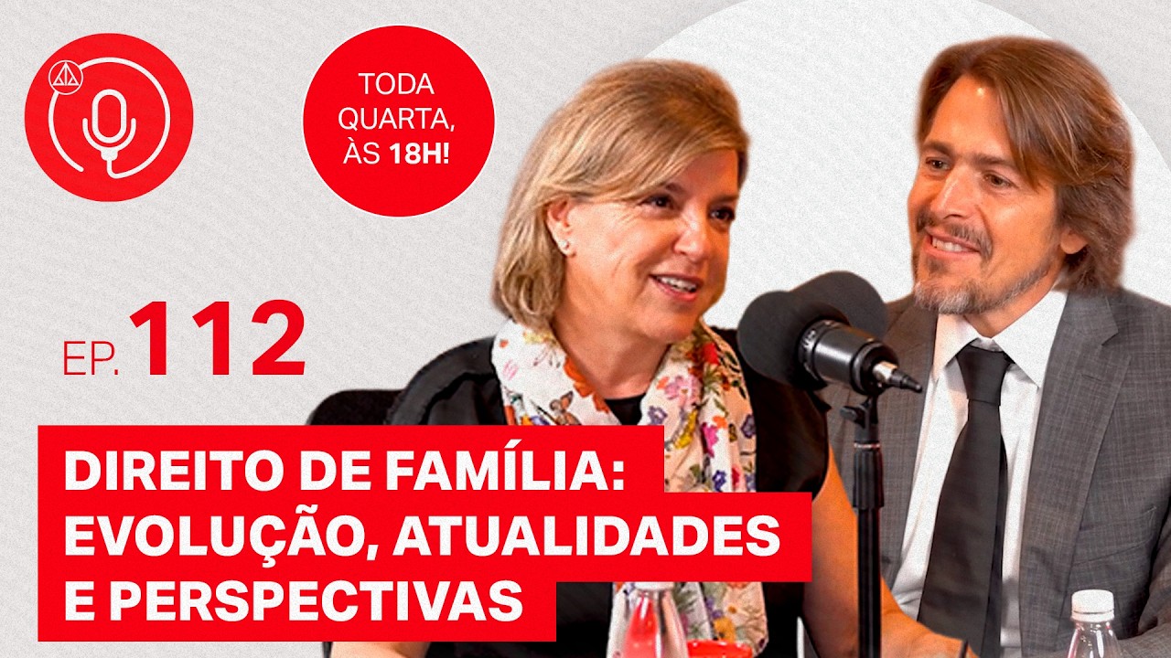 Direito de Família: evolução, atualidades e perspectivas com Cibele Tucci