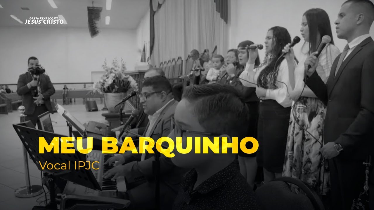 MEU BARQUINHO | Vocal IPJC