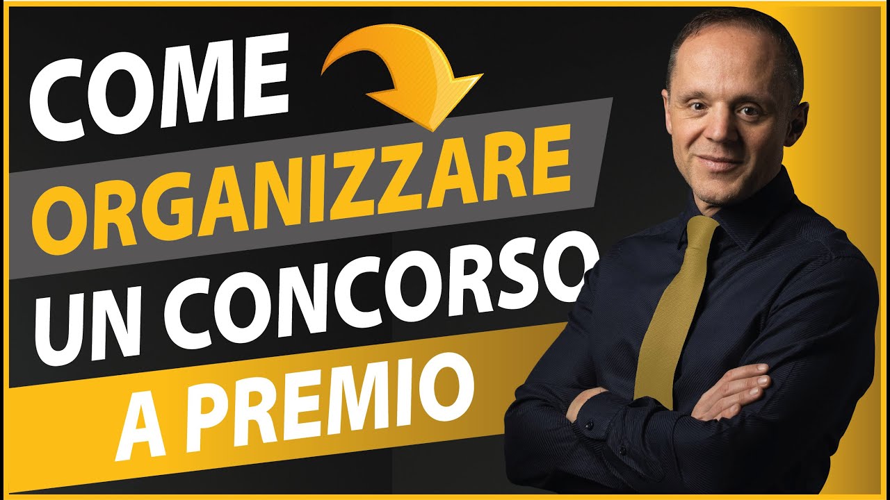 ORGANIZZARE UN CONCORSO A PREMIO