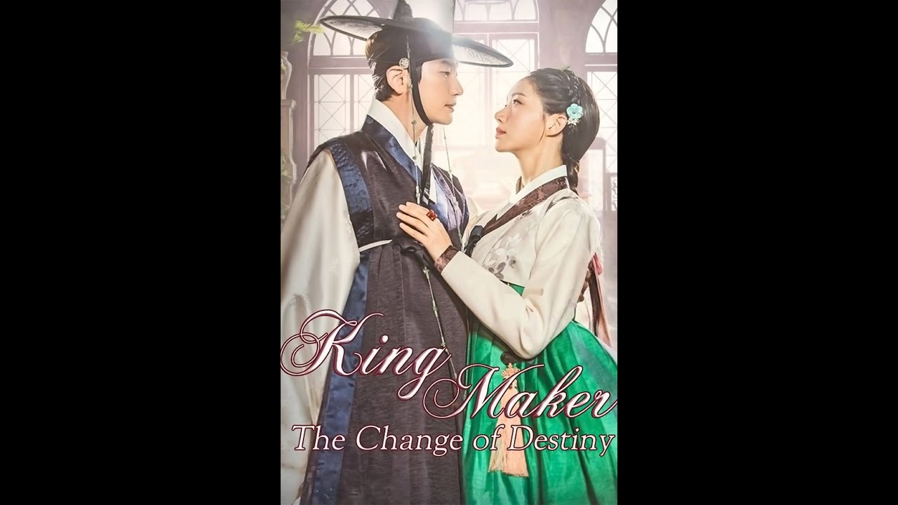 🎎👑Kingmaker: The Change of Destiny / A cool Korean drama of Kings, Princesses, and Heroes #Kdrama