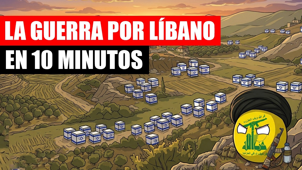 ✅ El CONFLICTO entre ISRAEL y HEZBOL&Aacute; en L&Iacute;BANO explicado en 13 minutos