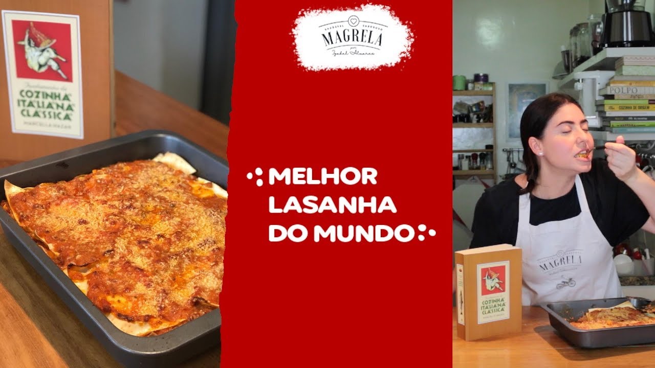 A melhor lasanha do mundo! | Canal Magrela
