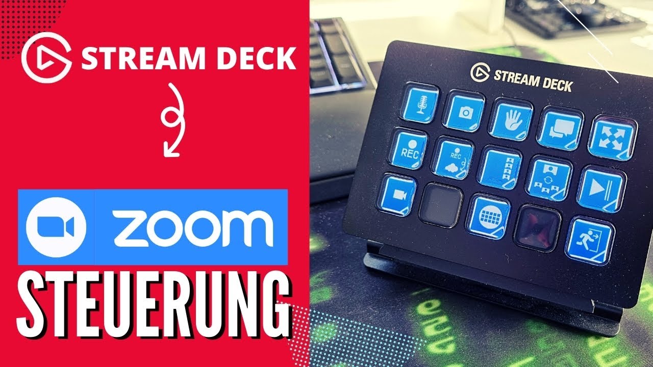 Stream Deck und Zoom - Die perfekte Zoom Steuerung 😍
