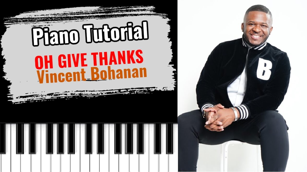 🎹OH GIVE THANKS от Винсента Боханана (легкий бесплатный урок игры на фортепиано)
