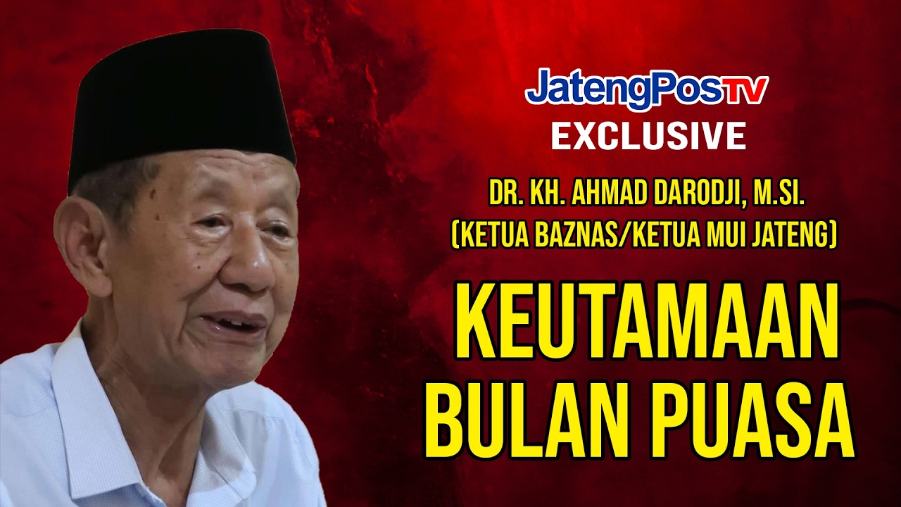 KEUTAMAAN BULAN PUASA/JATENGPOSTV